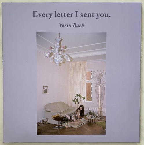 LP Yerin Baek – Every Letter I Sent You