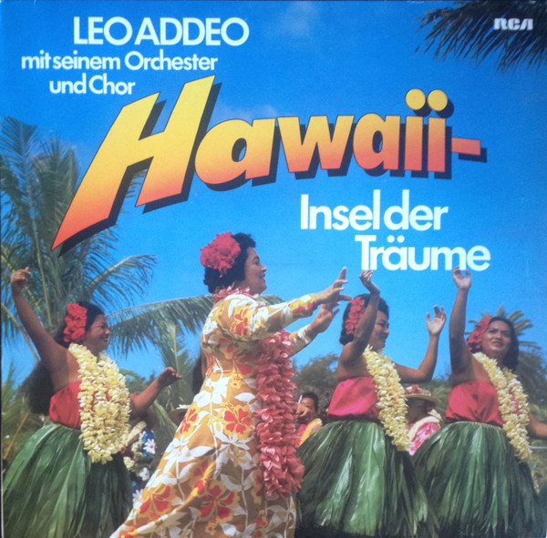 Leo Addeo Mit Seinem Hawaii - Insel Der Traume